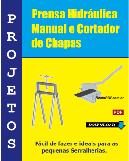 Projetos de Prensa Hidráulica Manual e Cortador de Chapas