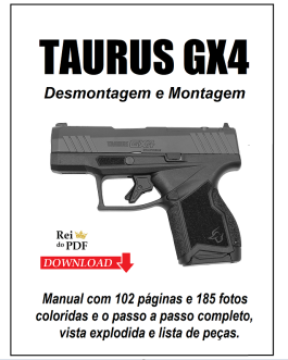 TAURUS GX4 – Manual de Desmontagem e Montagem